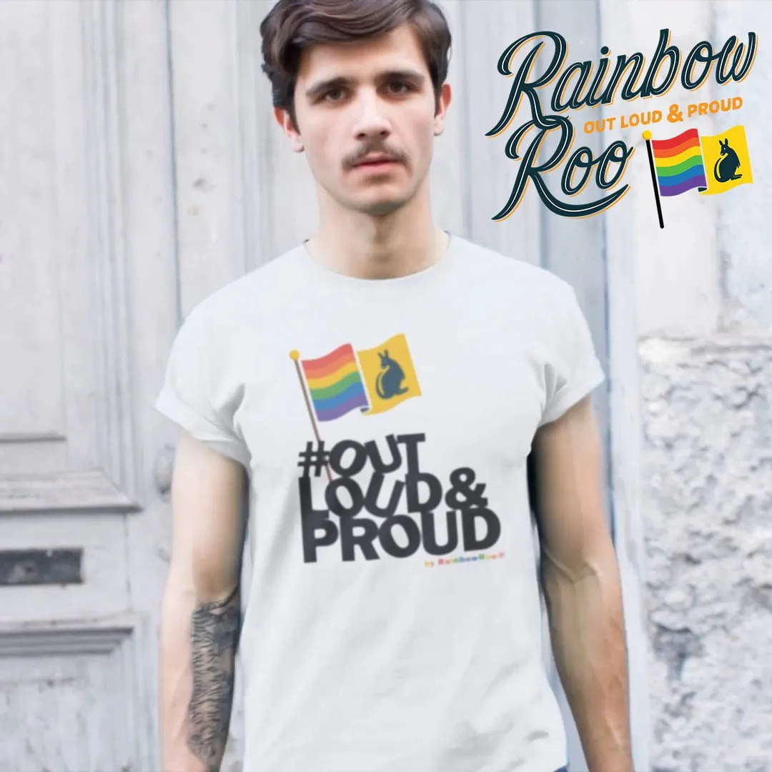 Out Loud & Proud T-Shirt Unisex (LG022)