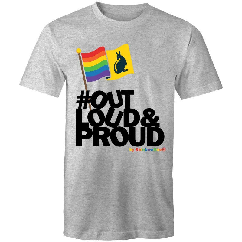 Out Loud & Proud T-Shirt Unisex (LG022)