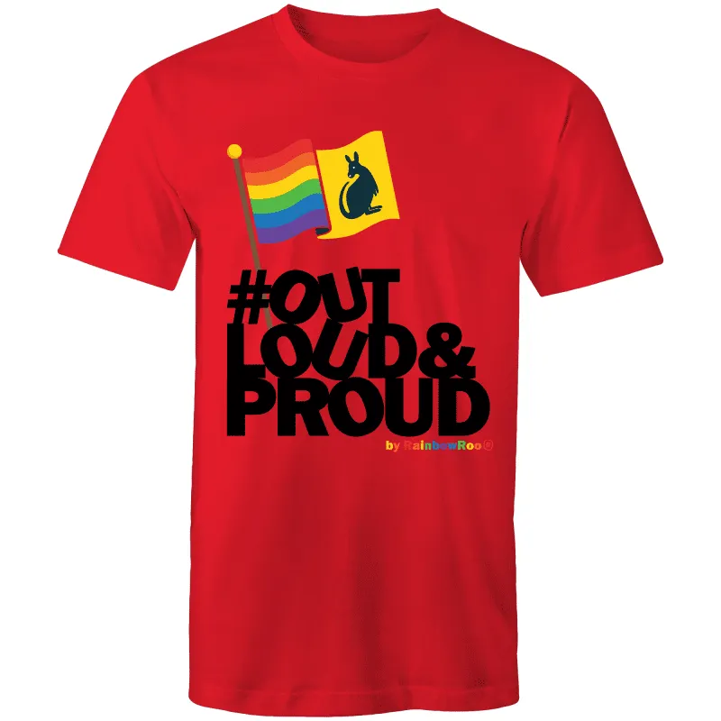 Out Loud & Proud T-Shirt Unisex (LG022)